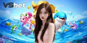 Bắn Cá Tỷ Phú Vsbet